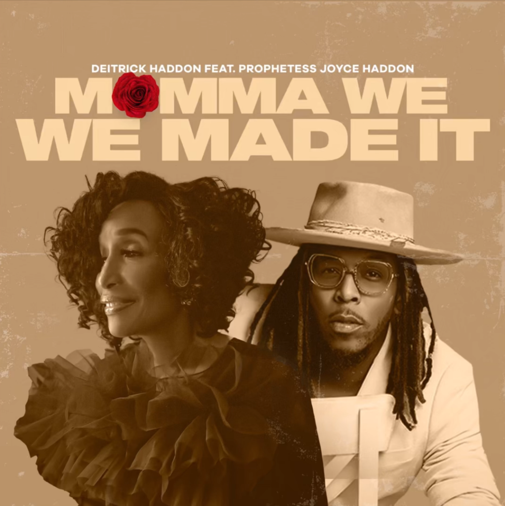 Deitrick Haddon Collaborates with Prophetess Joyce Haddon on New Single 'Momma We Made It'