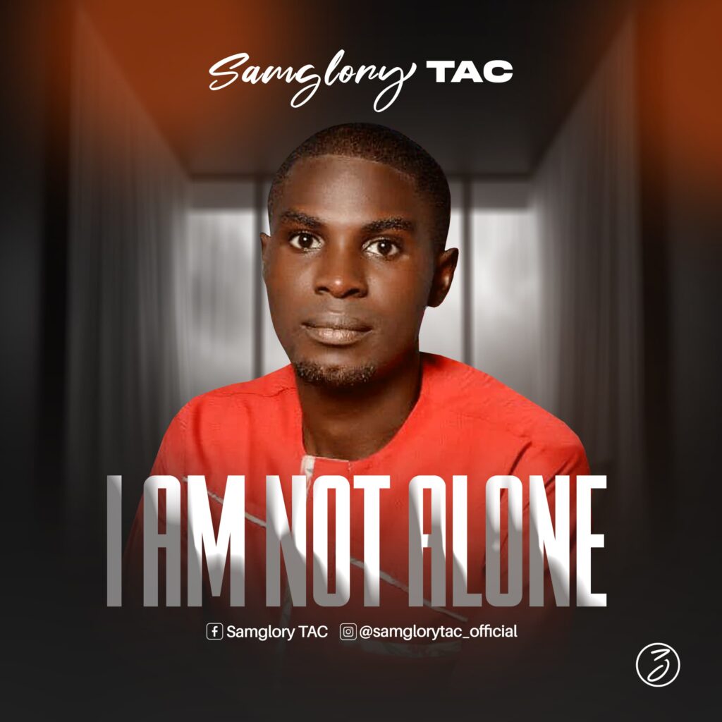 Samglory TAC - I Am Not Alone