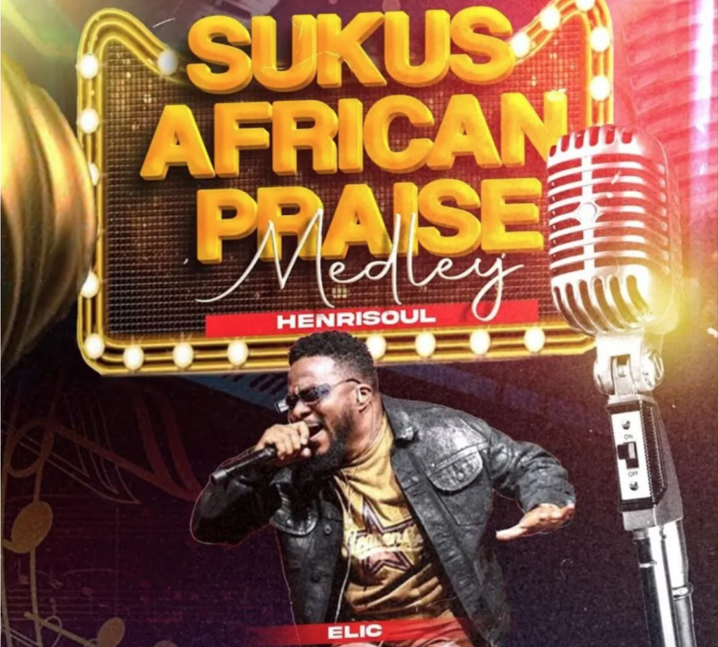 Henrisoul Releases 'Sukus African Praise Medley'