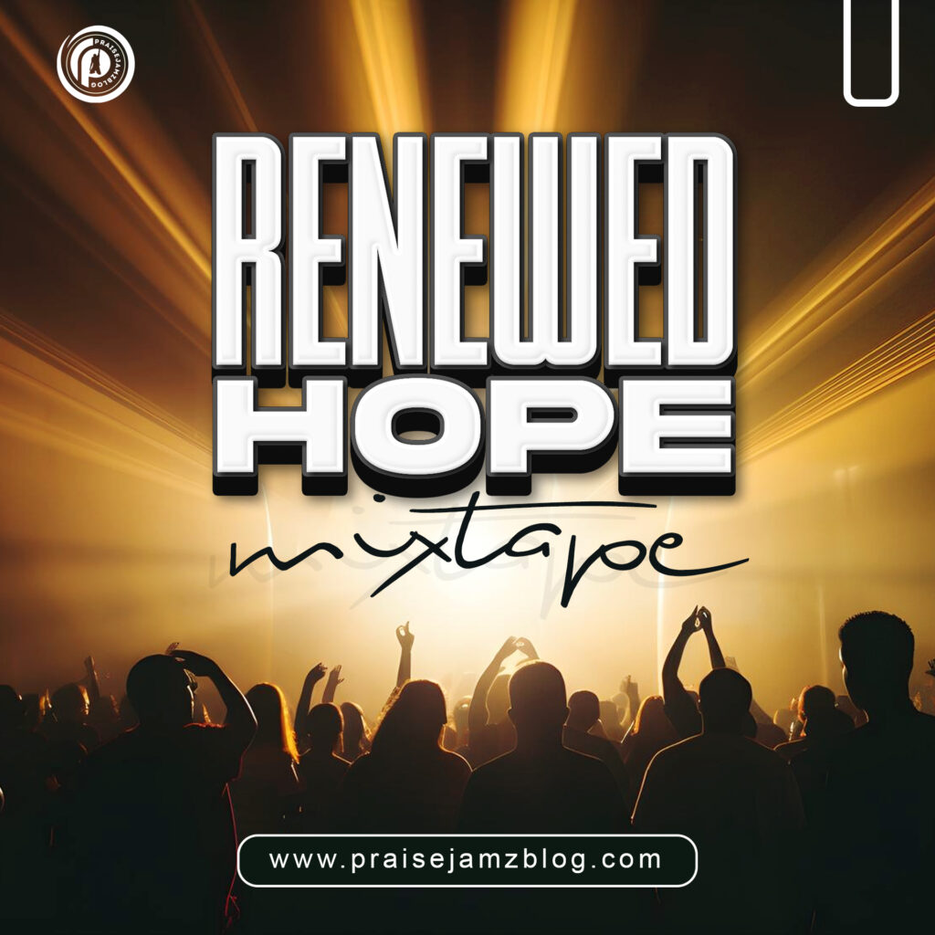 Praisejamzblog New Mixtape - 'Renewed Hope'