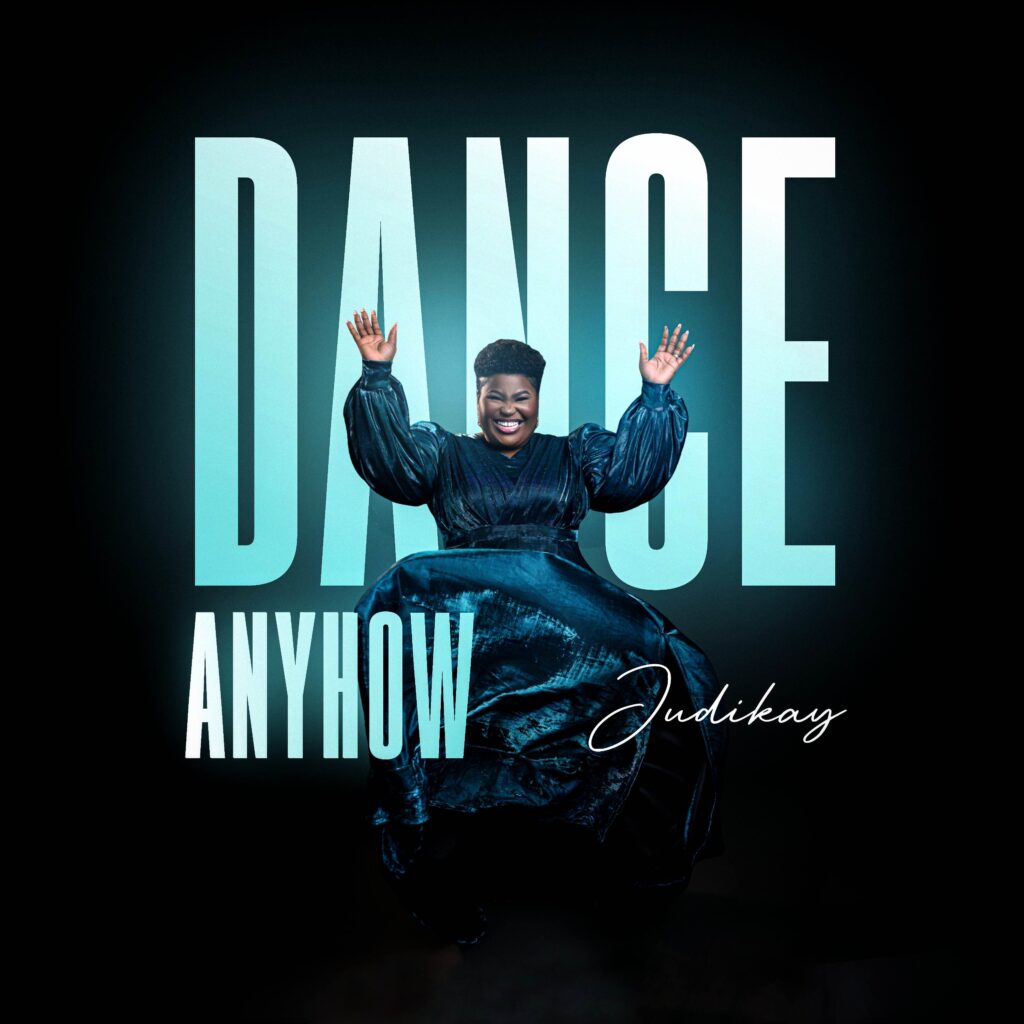 Judikay's New Release - 'Dance Anyhow'