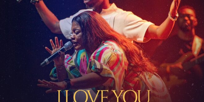 Moses Bliss - I Love You Lord (ft. Sunmisola Agbebi) [Mp3 Download]