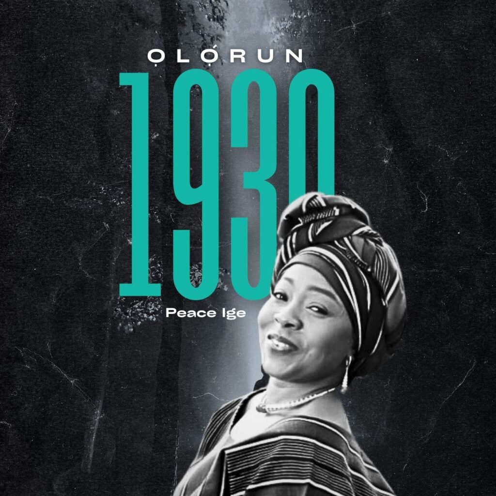 Olorun 1930 - Peace Ige