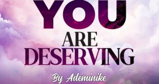 Ademinike - You Are Deserving