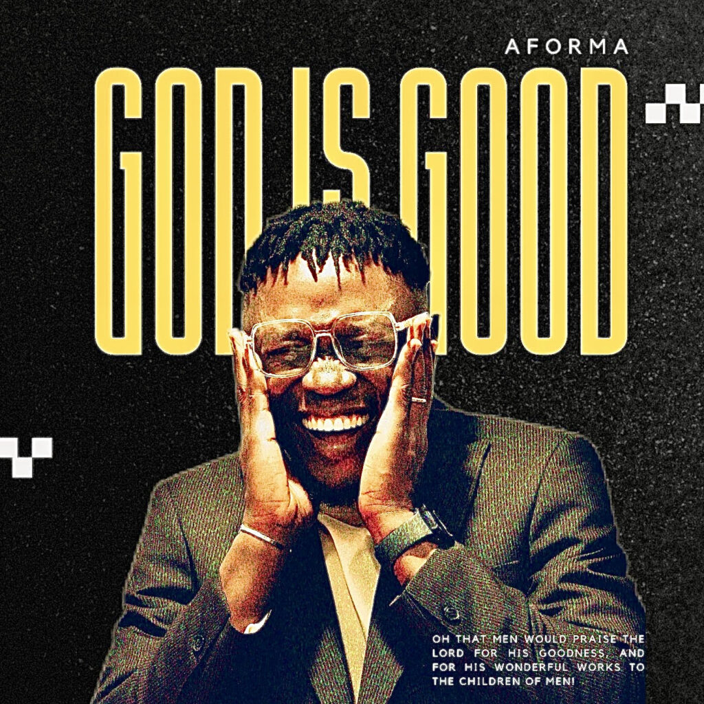 Aforma's New Release - 'God is Good'