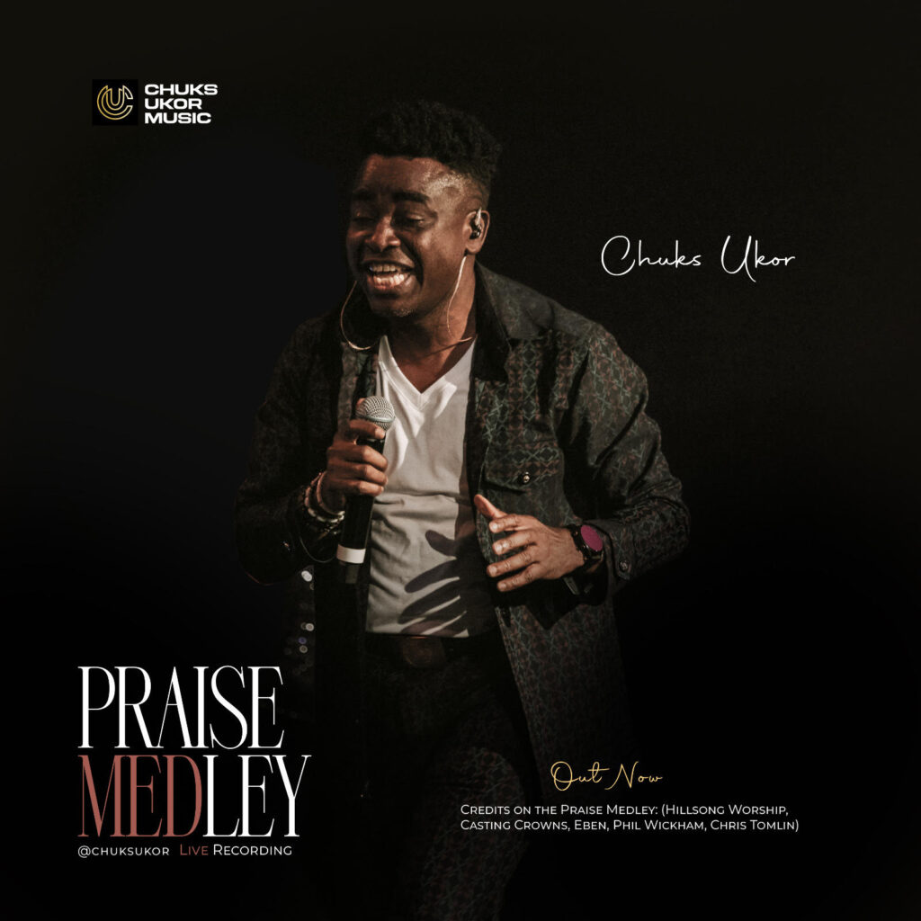  Chuks Ukor's New Release - 'African Contemporary Praise Medley'