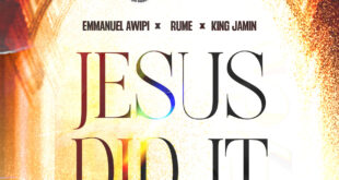 Emmanuel Awipi New Release - 'Jesus Did It' (Remix) [feat. King Jamin]