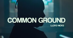 Lloyd Nicks' New Release - 'Common Ground' EP