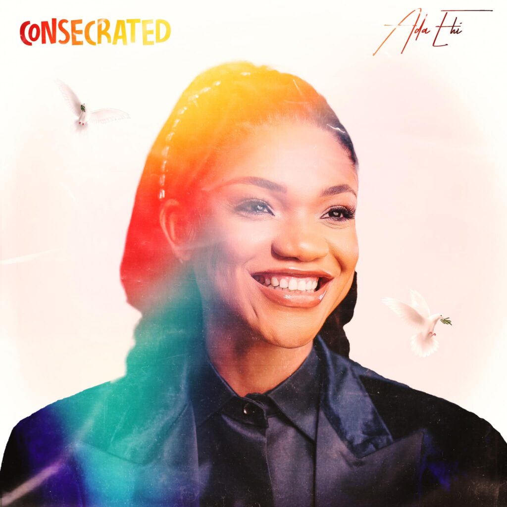 'Consecrated' EP by Ada Ehi