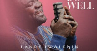 Lanre Iwalehin - You Do Well (Mp3 Download)