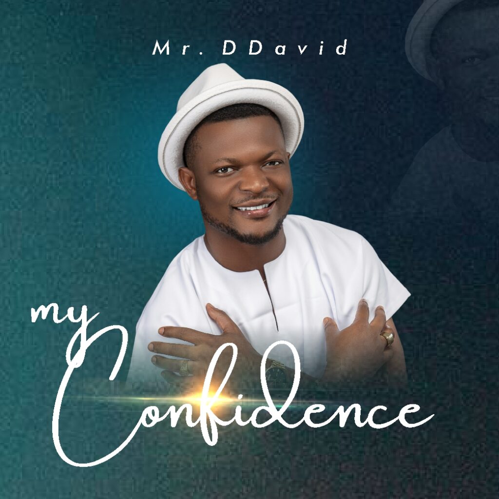 Mr. DDavid - My Confidence