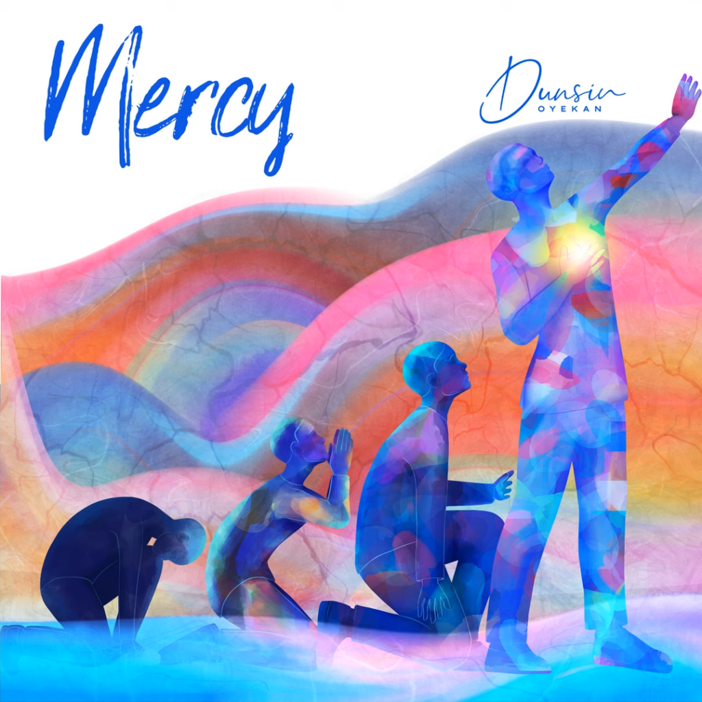 Dunsin Oyekan - Mercy