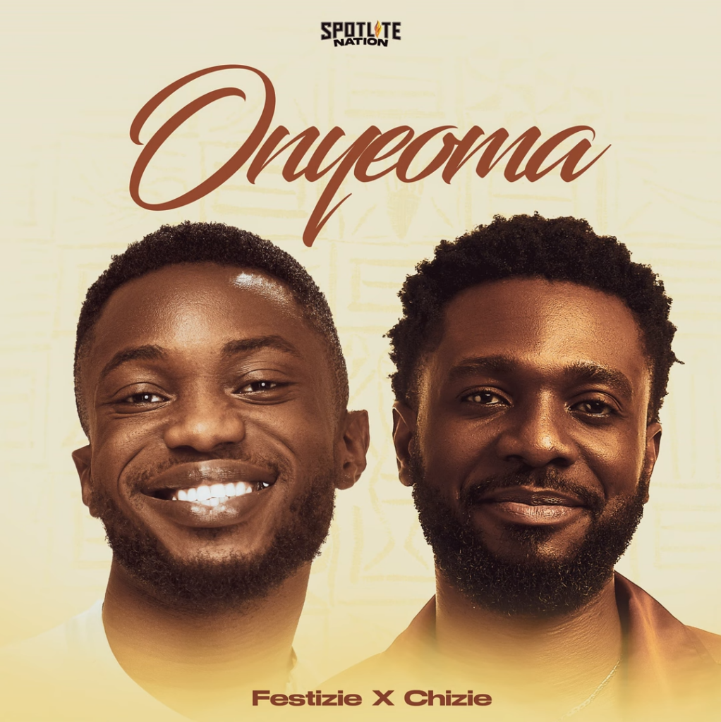 Festizie & Chizie - Onyeoma (Mp3 Download)