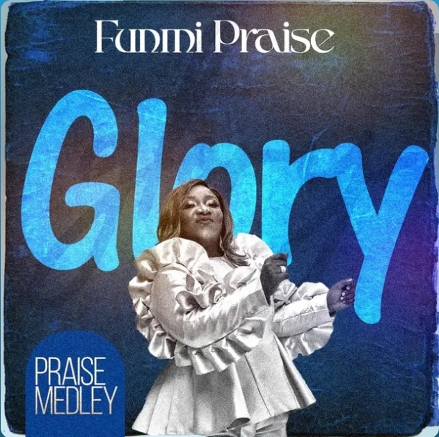  Funmi Praise - Glory Praise Medley (Mp3 Download)