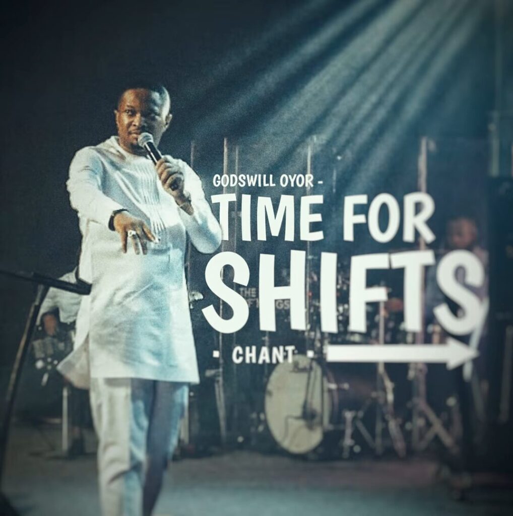 Godswill Oyor - Time for Shifts (Chant) (Mp3 Download)