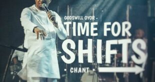 Godswill Oyor - Time for Shifts (Chant) (Mp3 Download)