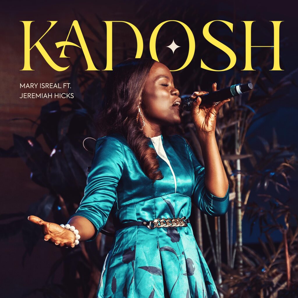 Mary Isreal - Kadosh (feat. Jeremiah Hicks) [Mp3 Download]