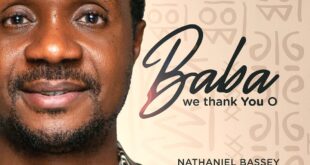 Nathaniel Bassey - Baba We Thank You O (Mp3 Download & Lyrics)