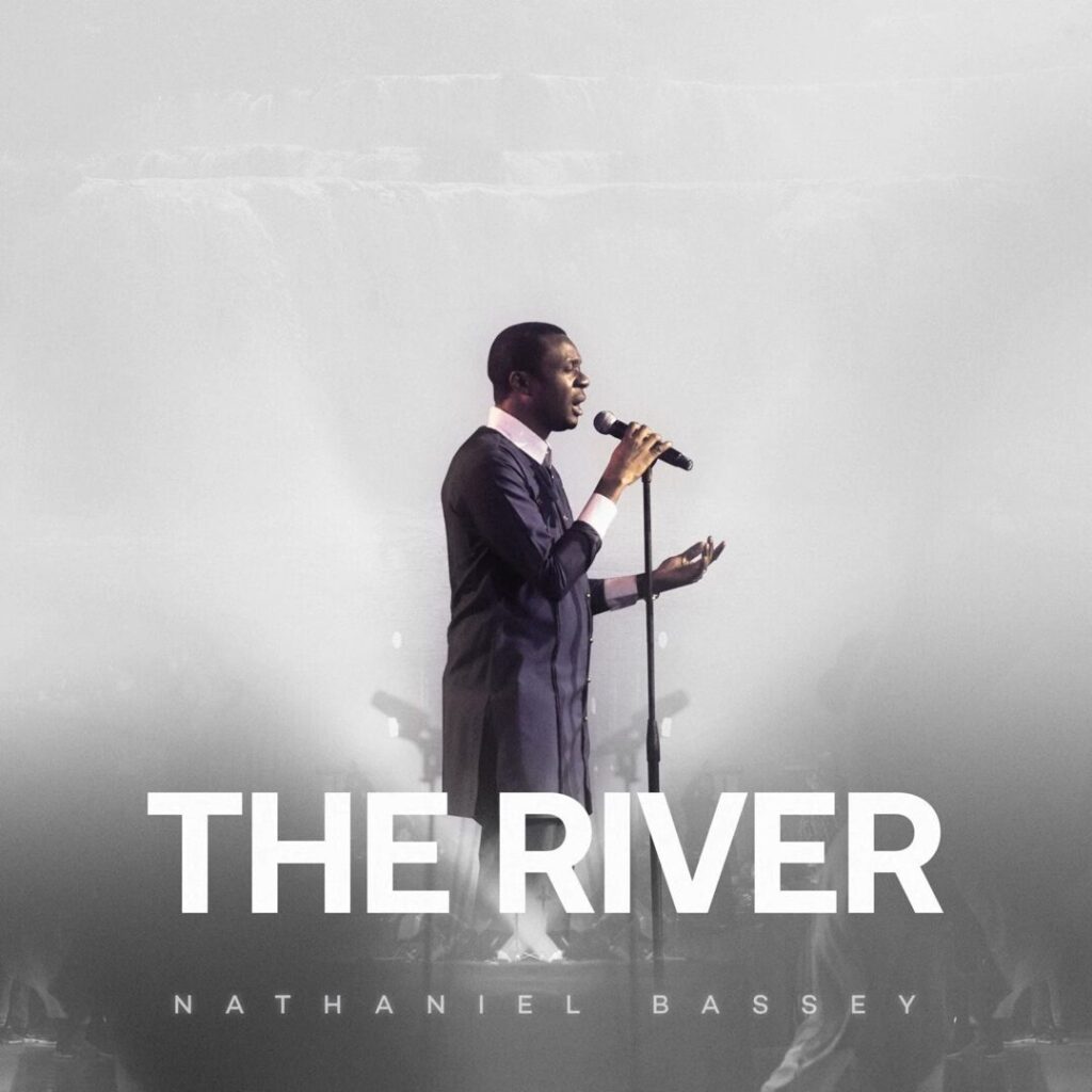 Nathaniel Bassey - The River (Album Download)