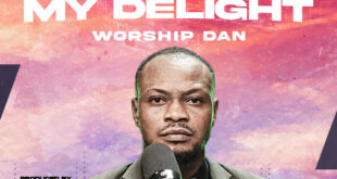 Worship Dan - Lord Jesus My Delight