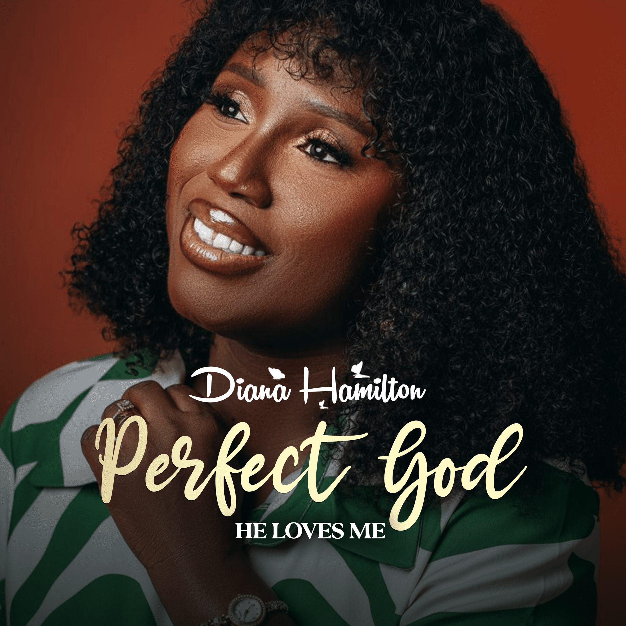 Diana Hamilton - Perfect God (He Loves Me) [Mp3 Downlload]