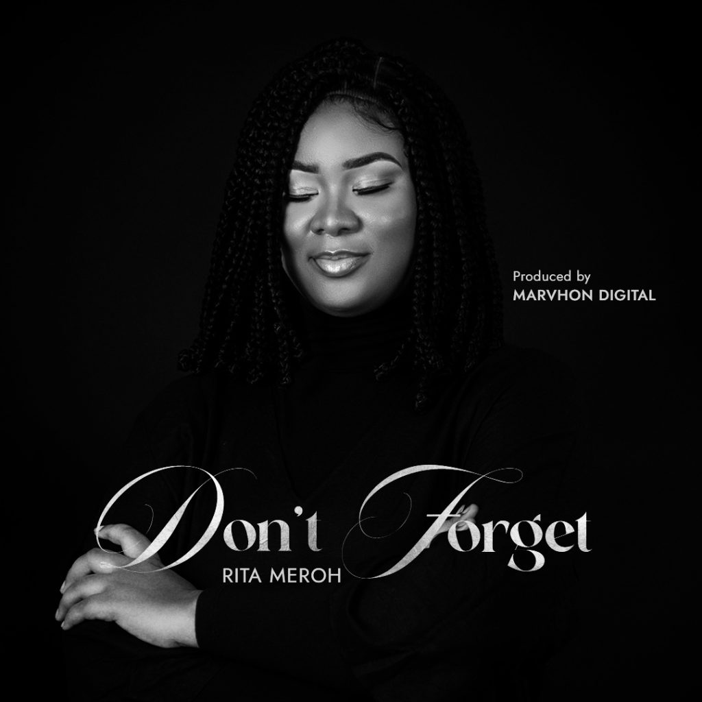 Rita Meroh - Don’t Forget (Mp3 Download)