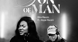 Rita Meroh - Son of Man (ft. Hope Nwani) [Mp3 Download]