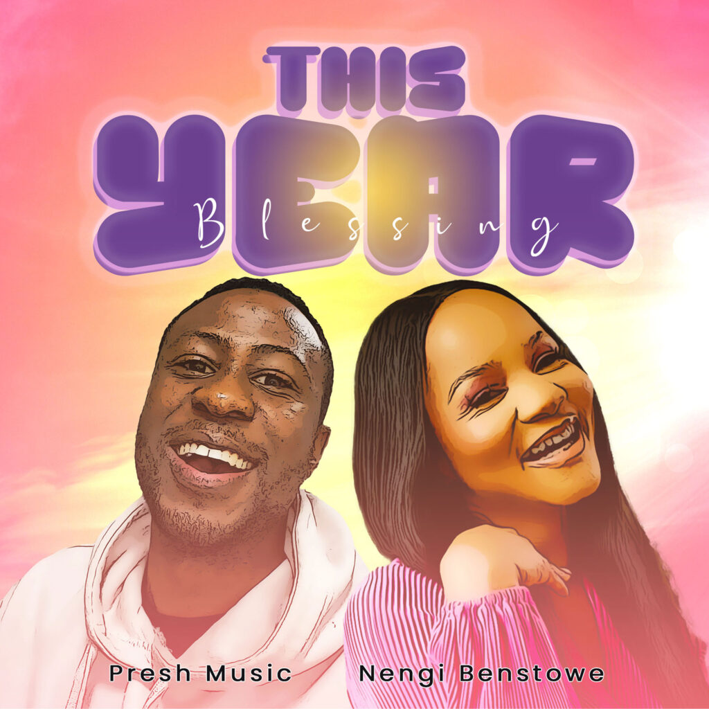 Presh Music - This Year (Blessings) [ft. Nengi Benstowe] [Mp3 Download]