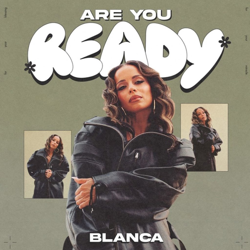 Blanca's New Single - 'Are You Ready?'