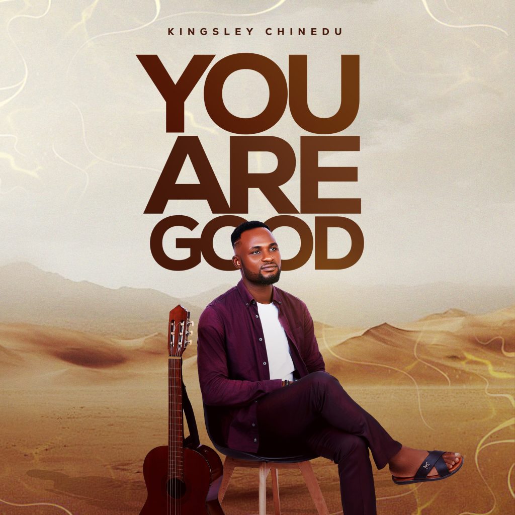 Kingsley Chinedu - You Are God