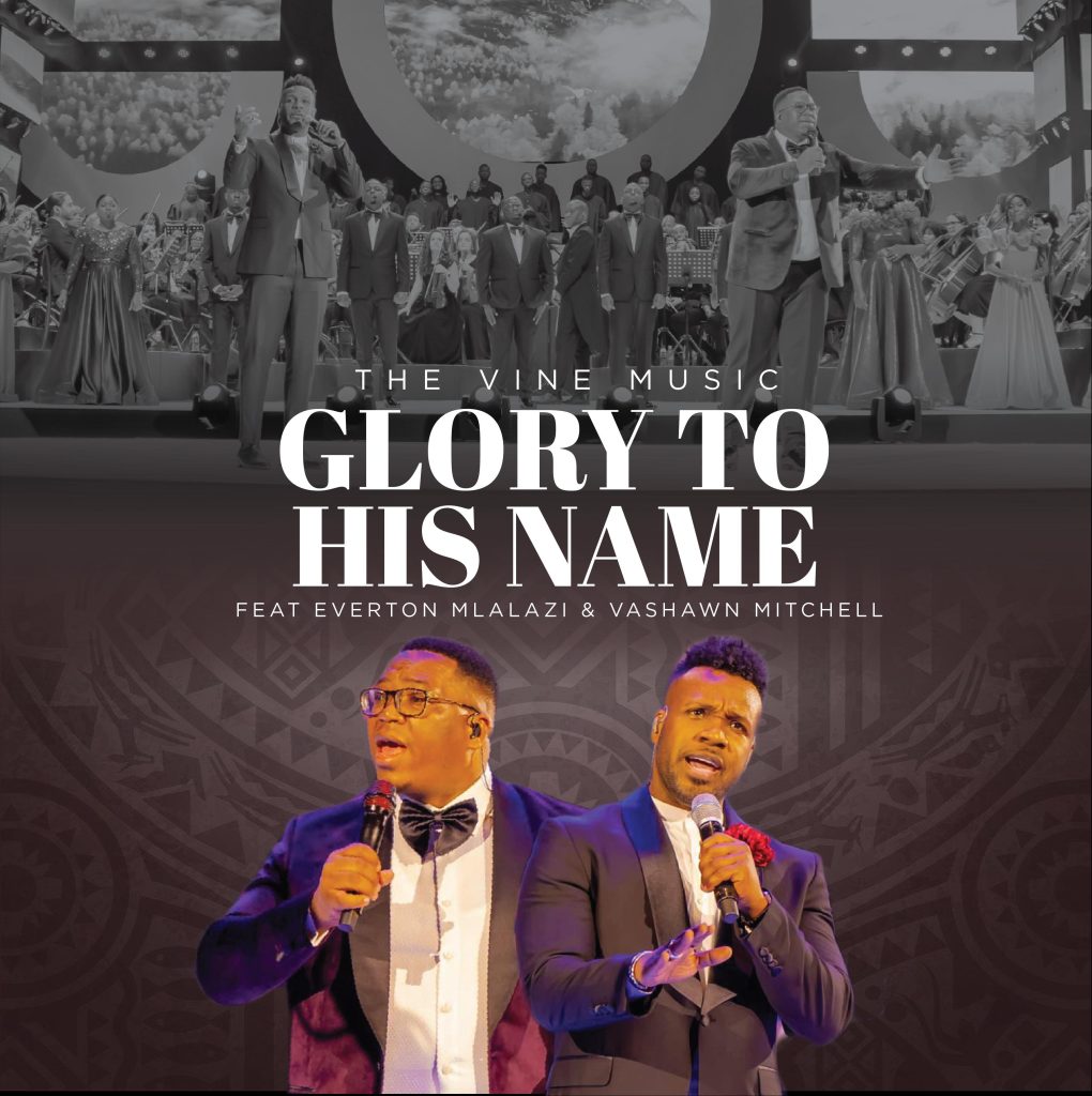 The Vine Music - Glory To His Name (ft. Everton Mlalazi & Vashawn Mitchell) [Mp3 Download]