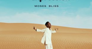 Moses Bliss Releaases New Album - 'The Expression'