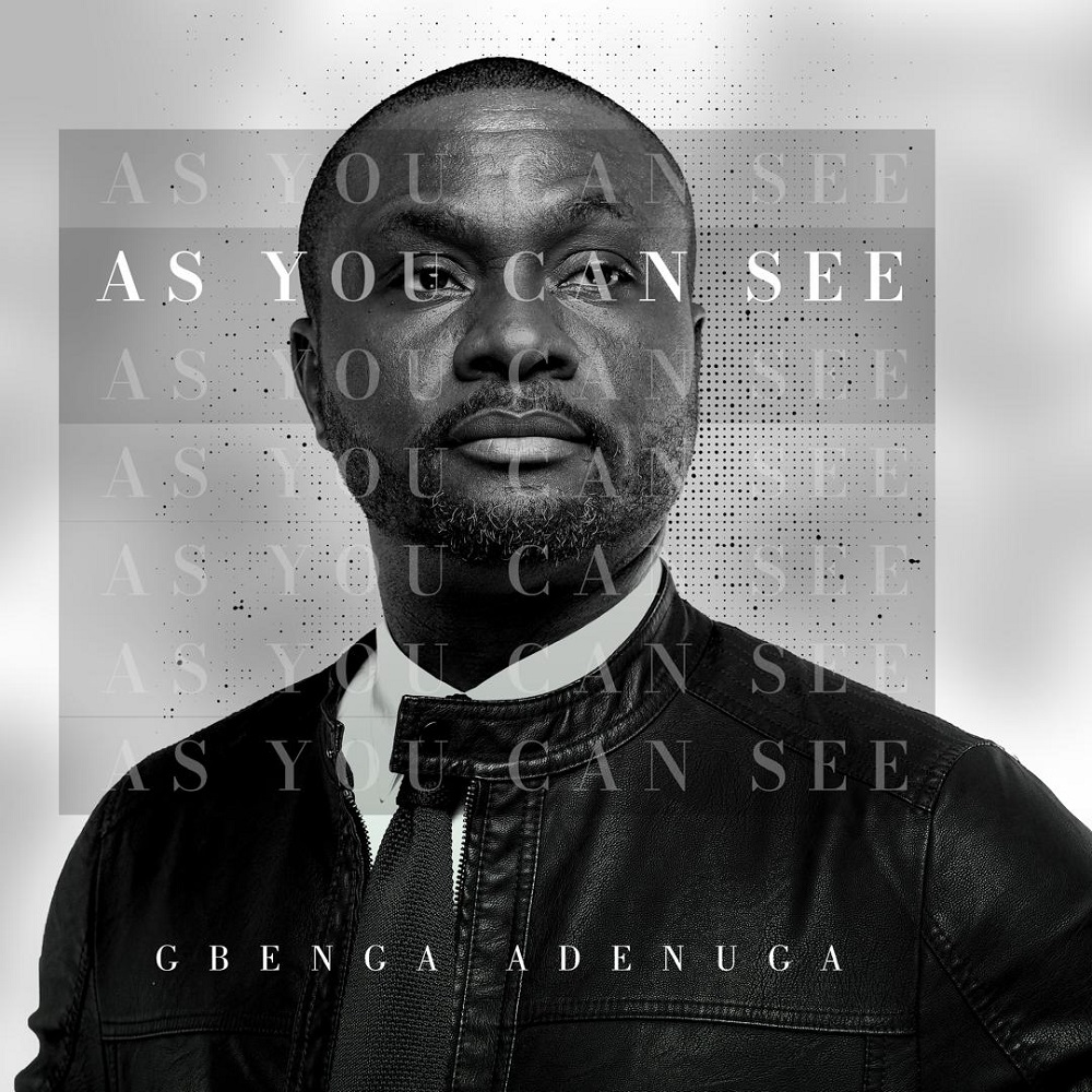 Gbenga Adenuga Releases New Single - 'As You Can See'