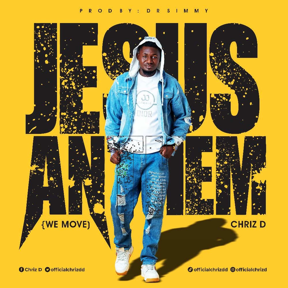 Chris D Releases New Single - 'Jesus Anthem'