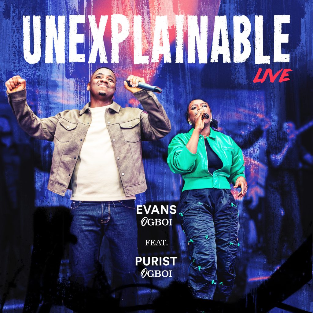 Evans & Purist Ogboi Releases - 'Unexplainable (Live)'