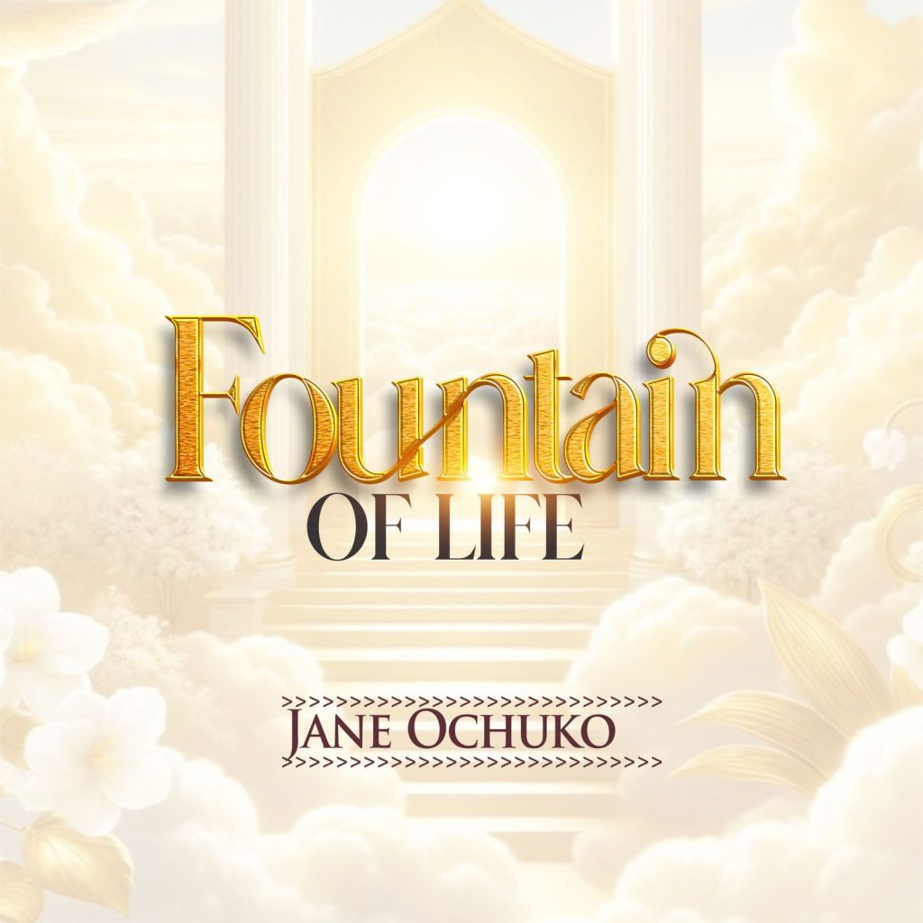 Jane Ochuko Releases - 'Fountain of Life'