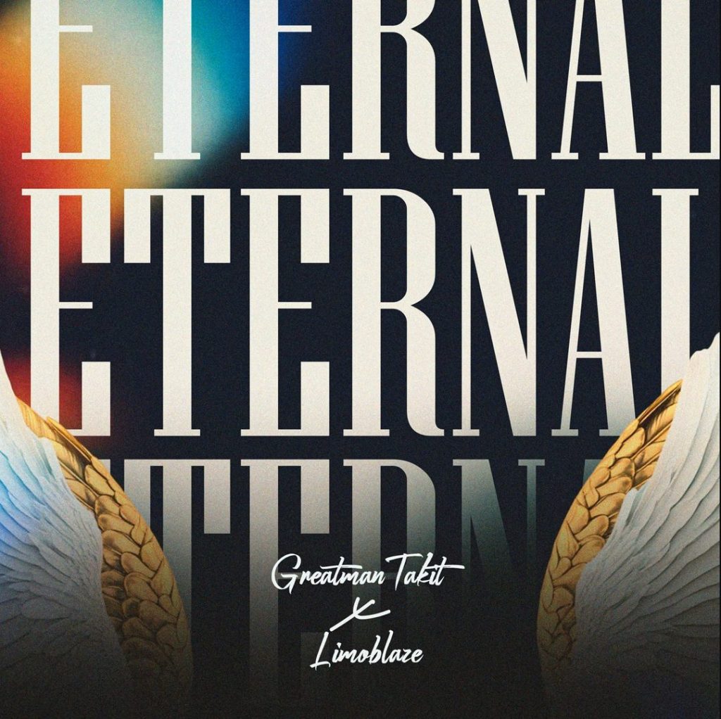 Greatman Takit - Eternal (Mp3 Download)