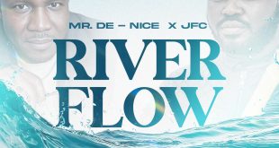 Mr. De-Nice Releases - 'River Flow' (feat. JFC)