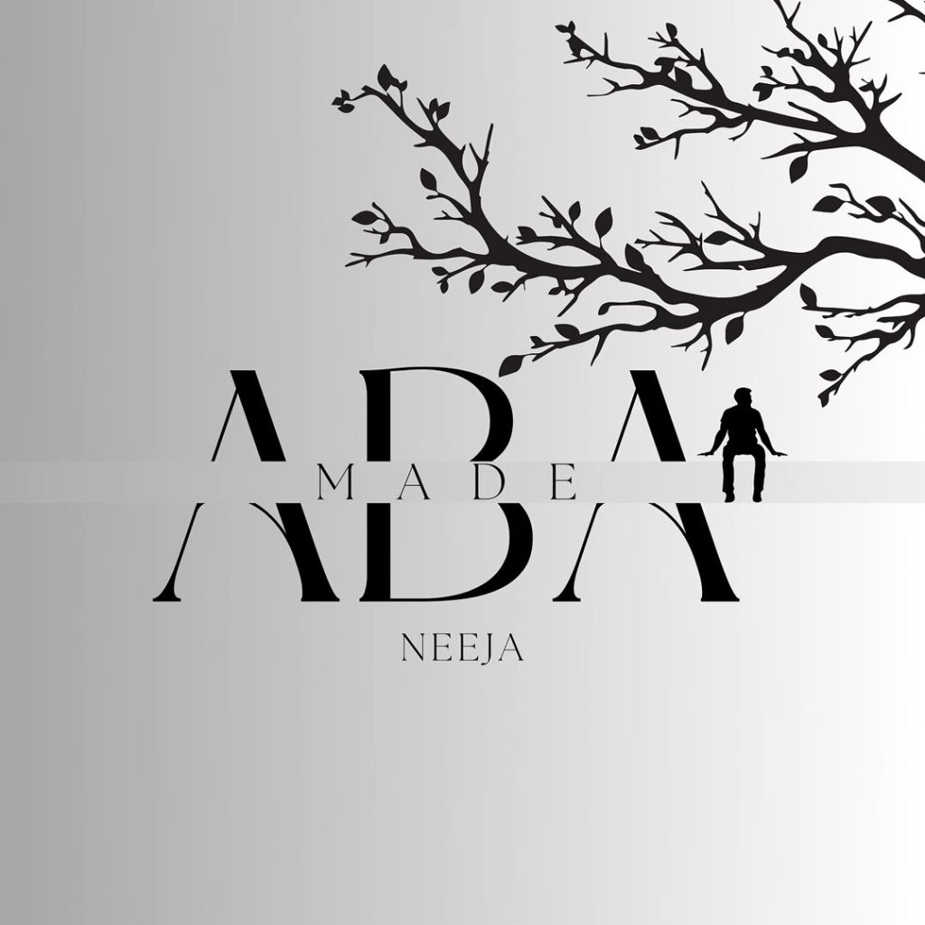 Neeja - Aba Made